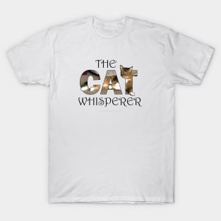 The Cat Whisperer - Somali Abyssinian long hair cat oil painting word art T-Shirt